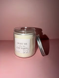 ‘Light me when the cat farts’ candle